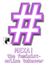 white hashtag with purple outline and MEXA! Feminist Online Takeover text underneath