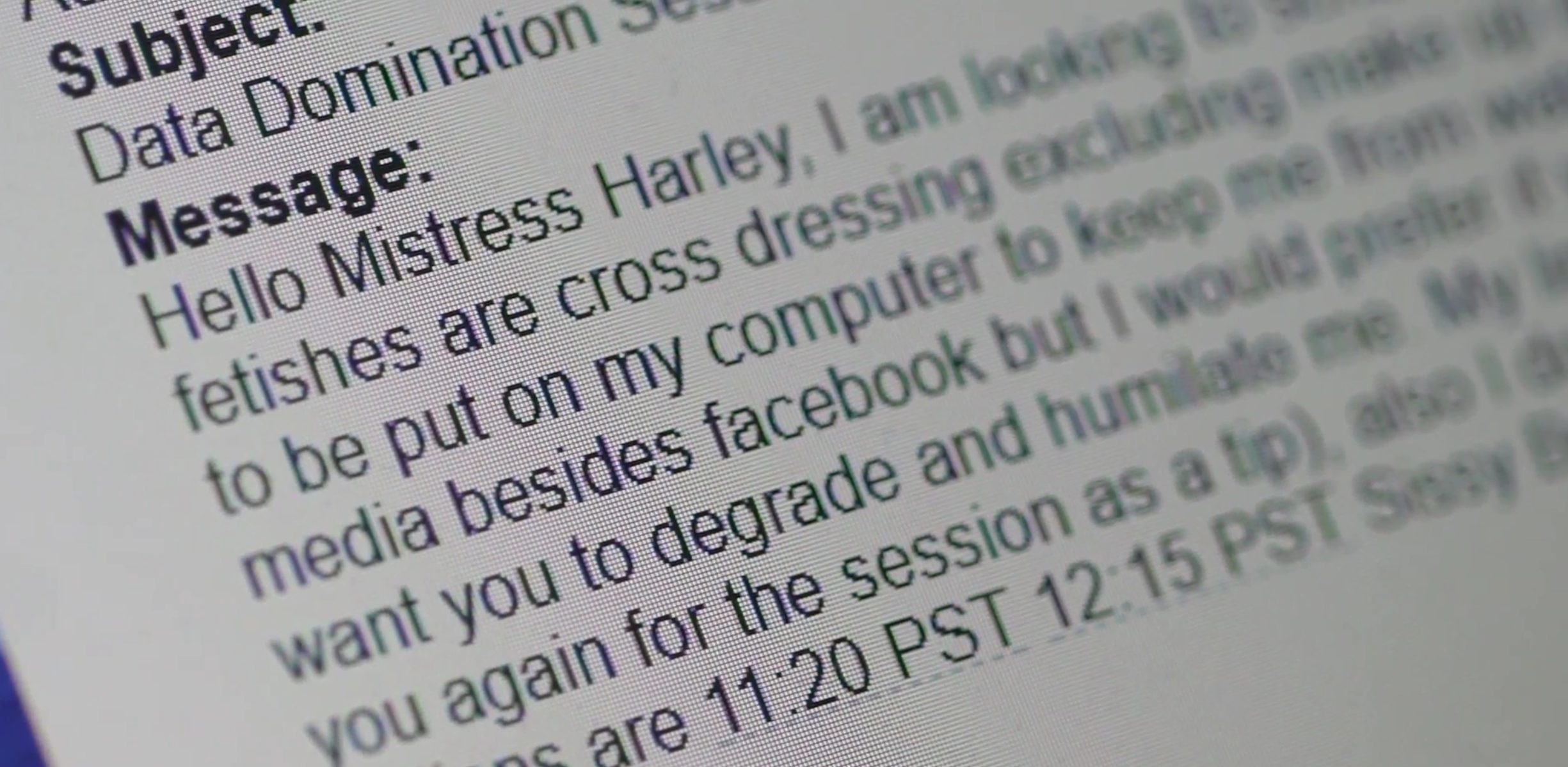 Image of computer screen zoomed up to show a message with the subject showing "Data Domination" asking Mistress Harley something about cross dressing, facebook, and asking to be degraded and humiliated.